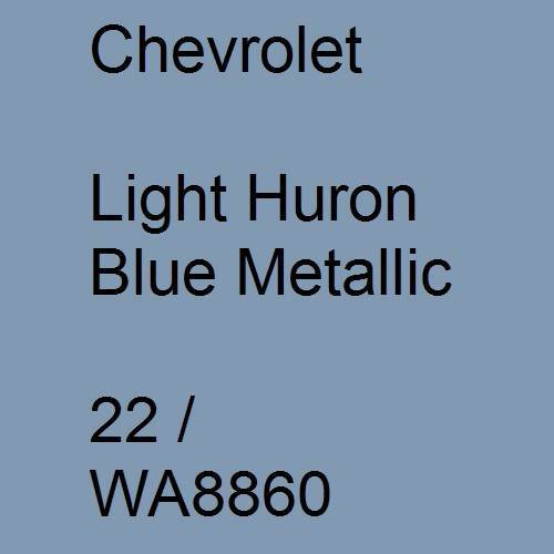 Chevrolet, Light Huron Blue Metallic, 22 / WA8860.